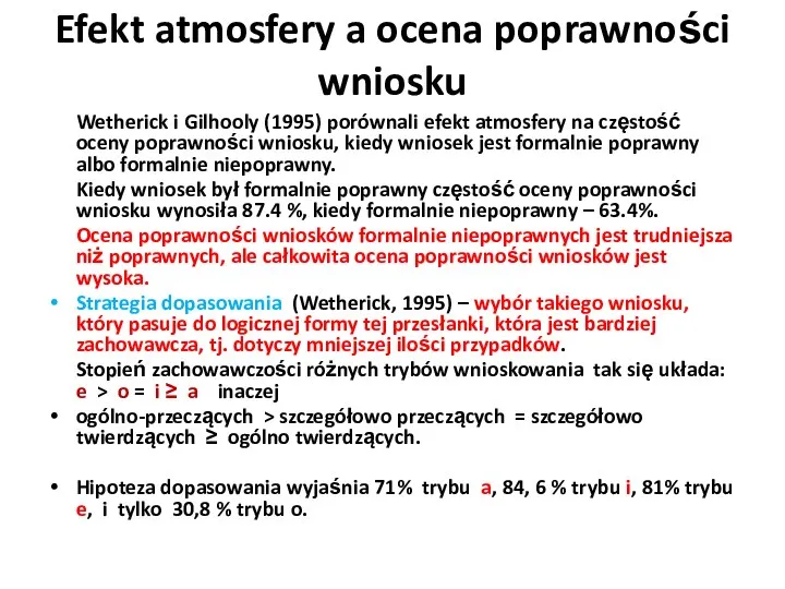 Efekt atmosfery a ocena poprawności wniosku Wetherick i Gilhooly (1995) porównali