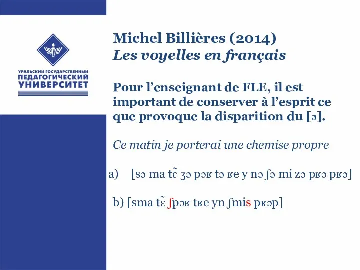 Michel Billières (2014) Les voyelles en français Pour l’enseignant de FLE,