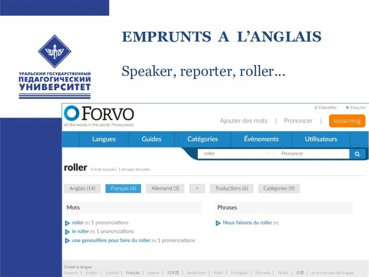 EMPRUNTS A L’ANGLAIS Speaker, reporter, roller...