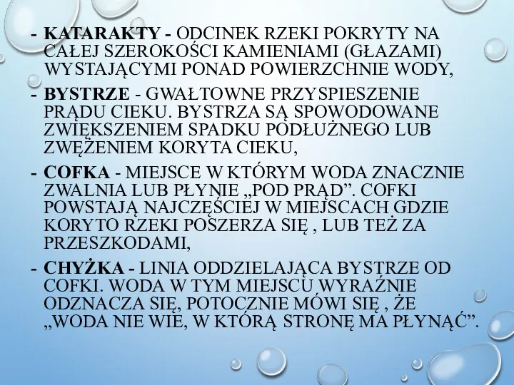 - KATARAKTY - ODCINEK RZEKI POKRYTY NA CAŁEJ SZEROKOŚCI KAMIENIAMI (GŁAZAMI)