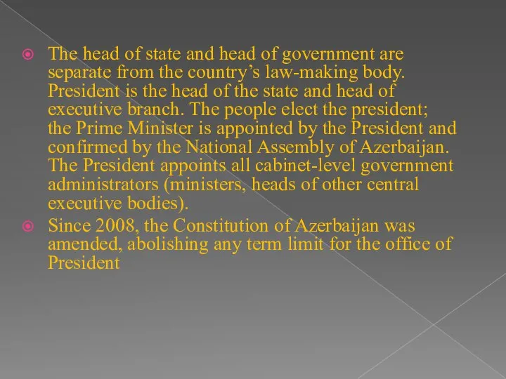 The head of state and head of government are separate from