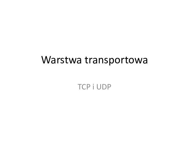 Warstwa transportowa TCP i UDP