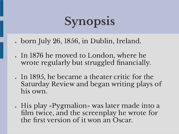 Synopsis born July 26, 1856, in Dublin, Ireland. In 1876 he