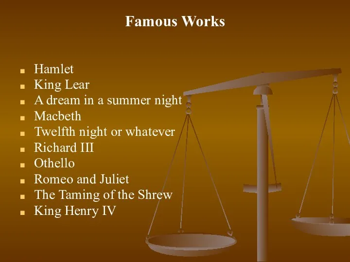 Famous Works Hamlet King Lear A dream in a summer night