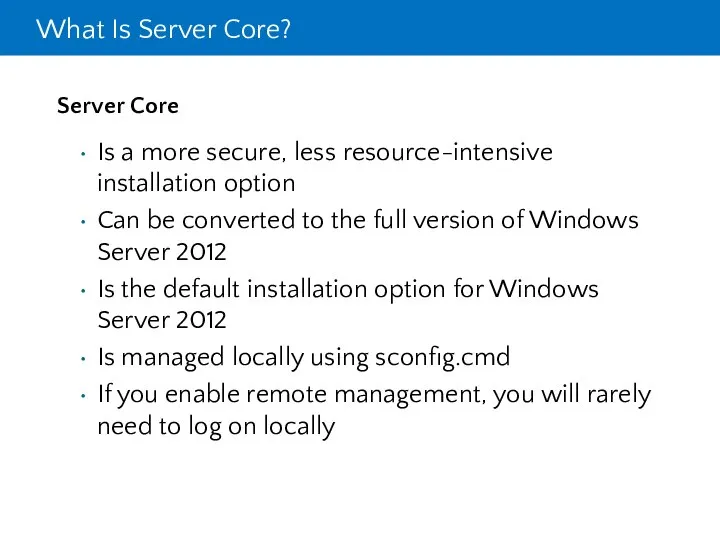 What Is Server Core? Server Core Is a more secure, less