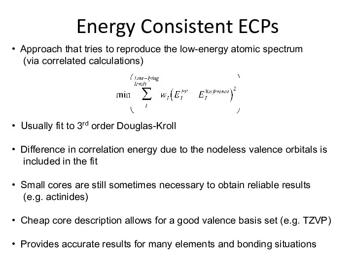 Energy Consistent ECPs Approach that tries to reproduce the low-energy atomic