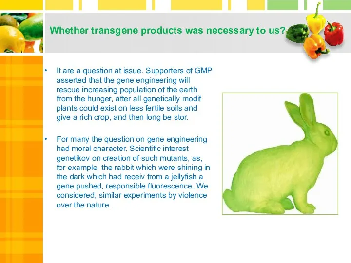 Whether transgene products was necessary to us? It are a question