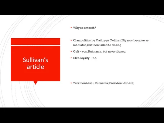 Sullivan’s article Why so smooth? Clan politics by Cathreen Collins (Niyazov