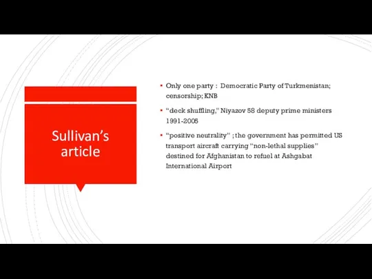 Sullivan’s article Only one party : Democratic Party of Turkmenistan; censorship;
