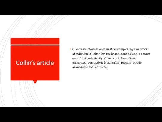 Collin’s article Clan is an informal organization comprising a network of