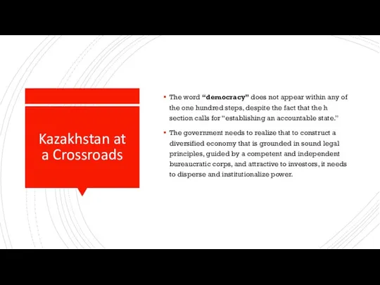 Kazakhstan at a Crossroads The word “democracy” does not appear within