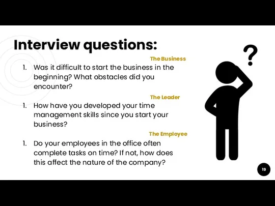 Interview questions: Was it difficult to start the business in the