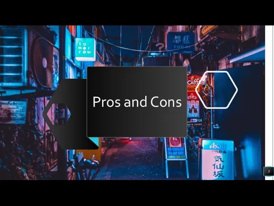 Pros and Cons