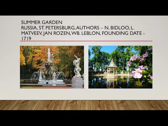 SUMMER GARDEN RUSSIA, ST. PETERSBURG, AUTHORS – N. BIDLOO, L. MATVEEV,