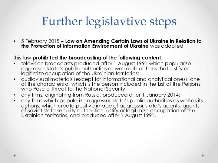 Further legislavtive steps 5 February 2015 – Law on Amending Certain