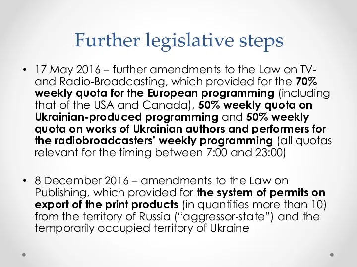 Further legislative steps 17 May 2016 – further amendments to the