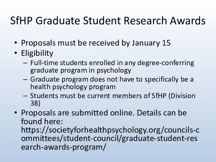 SfHP Graduate Student Research Awards Proposals must be received by January