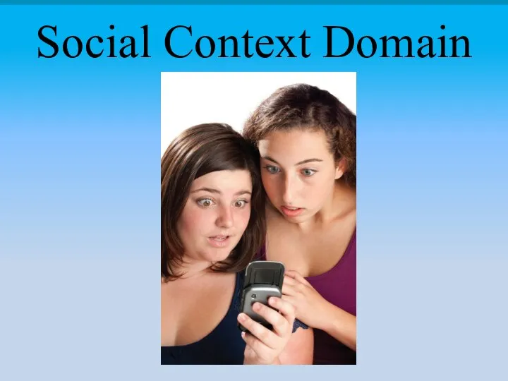 Social Context Domain