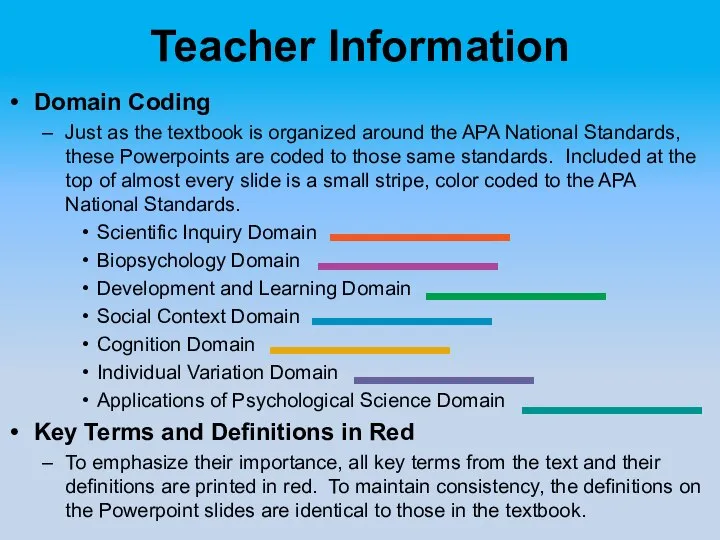 Teacher Information Domain Coding Just as the textbook is organized around