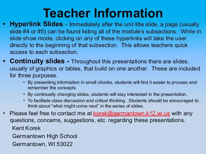 Teacher Information Hyperlink Slides - Immediately after the unit title slide,