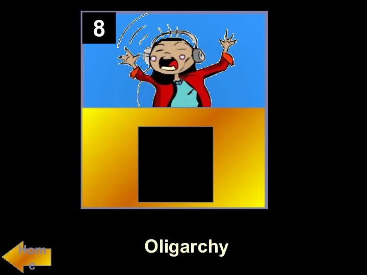 8 Oligarchy Home