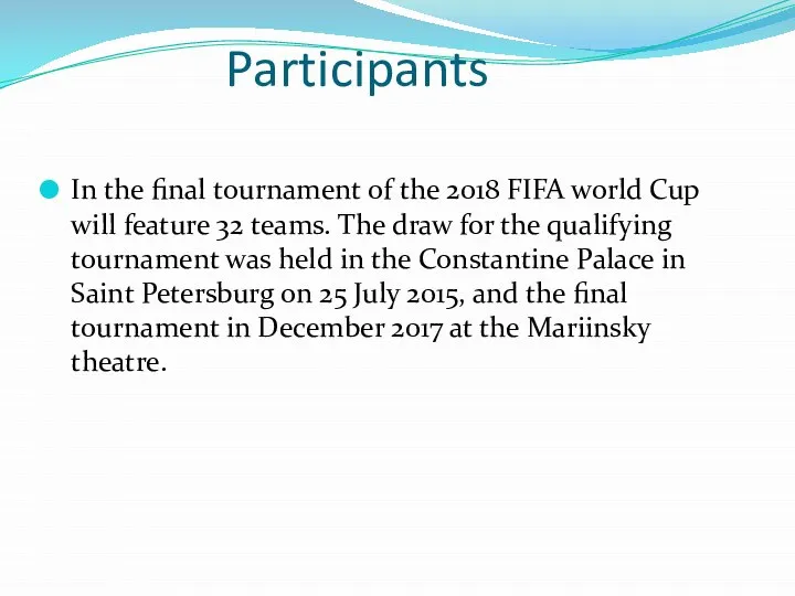 Participants In the final tournament of the 2018 FIFA world Cup