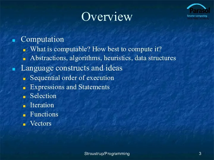 Overview Computation What is computable? How best to compute it? Abstractions,