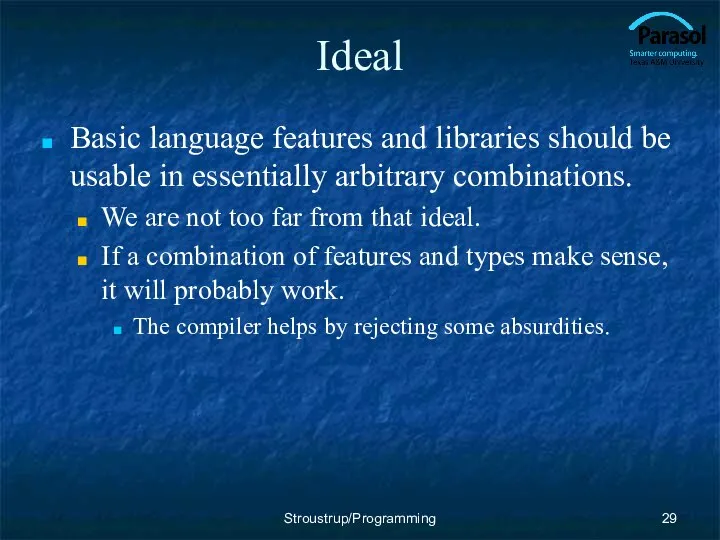 Ideal Basic language features and libraries should be usable in essentially