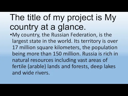 The title of my project is My country at a glance.