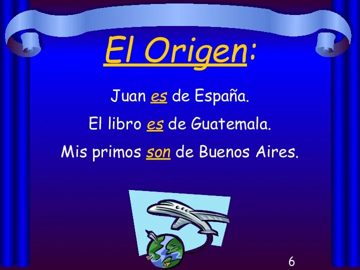 El Origen: Juan es de España. El libro es de Guatemala.