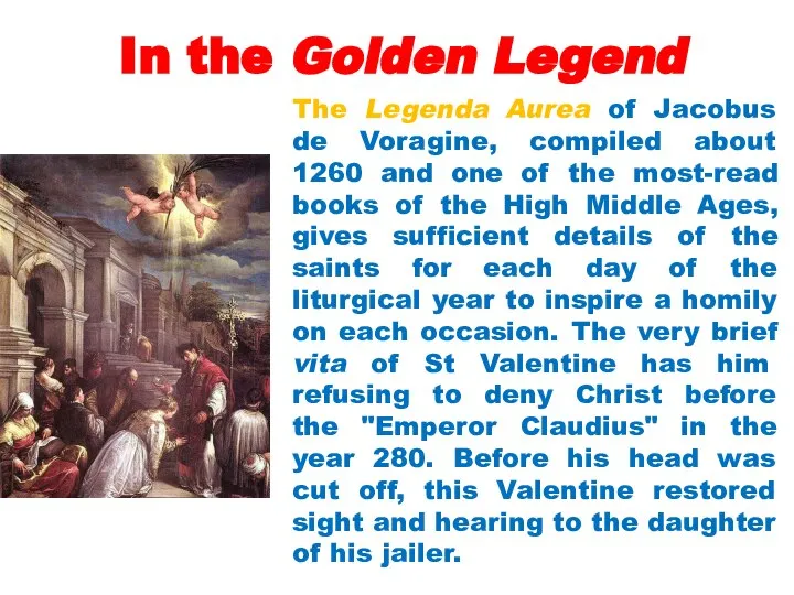 In the Golden Legend The Legenda Aurea of Jacobus de Voragine,