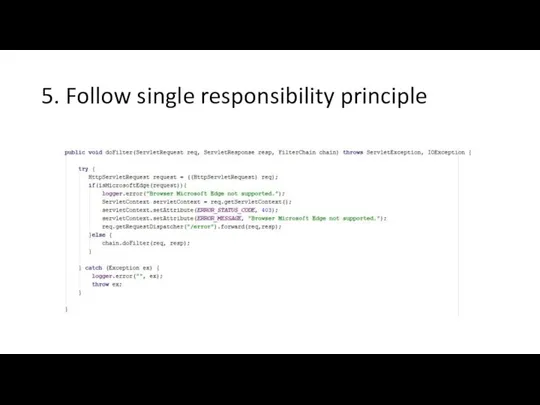 5. Follow single responsibility principle