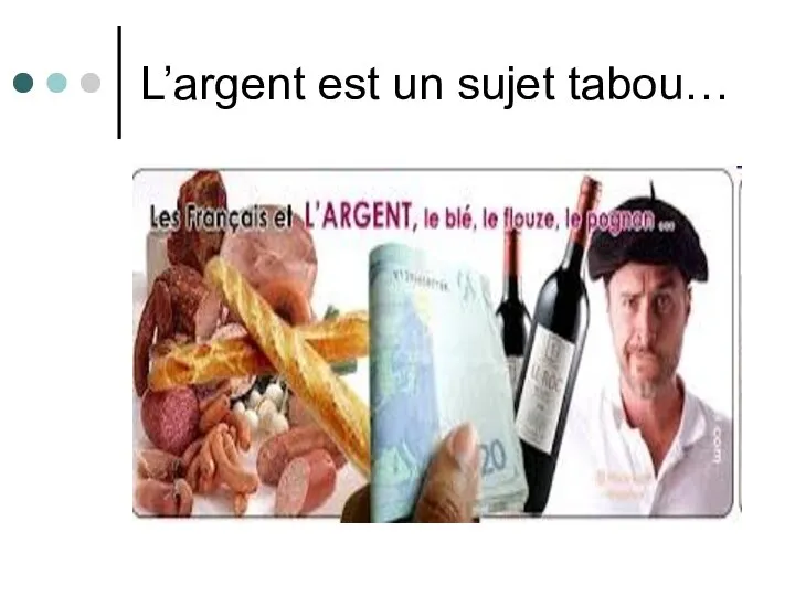 L’argent est un sujet tabou…