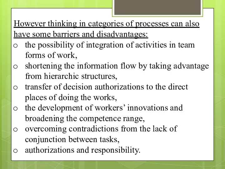 However thinking in categories of processes can also have some barriers