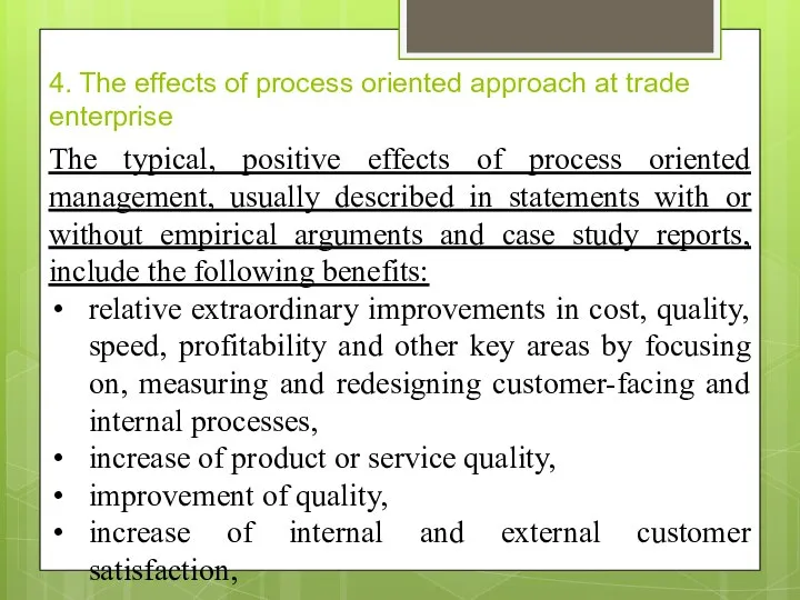 4. The effects of process oriented approach at trade enterprise The