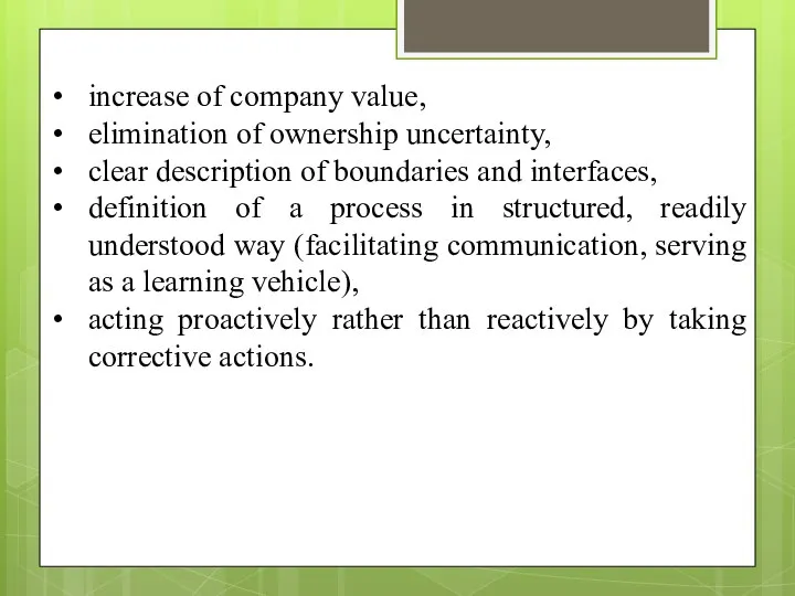 increase of company value, elimination of ownership uncertainty, clear description of