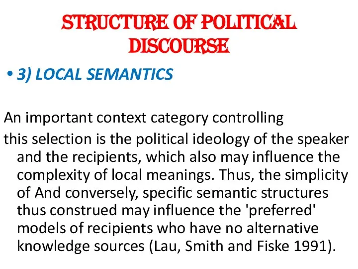 STRUCTURE OF POLITICAL DISCOURSE 3) LOCAL SEMANTICS An important context category