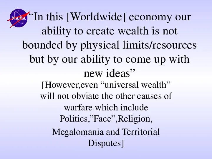 “In this [Worldwide] economy our ability to create wealth is not