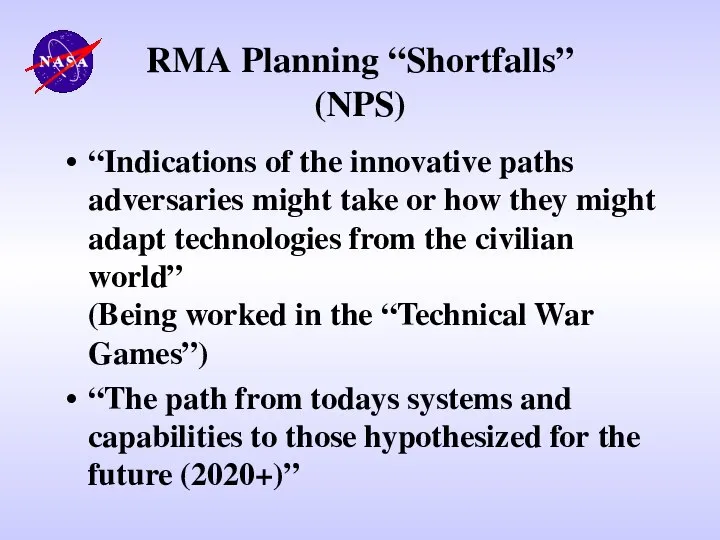 RMA Planning “Shortfalls” (NPS) “Indications of the innovative paths adversaries might