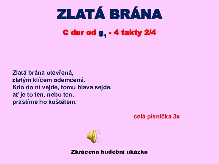 ZLATÁ BRÁNA C dur od g1 - 4 takty 2/4 Zlatá