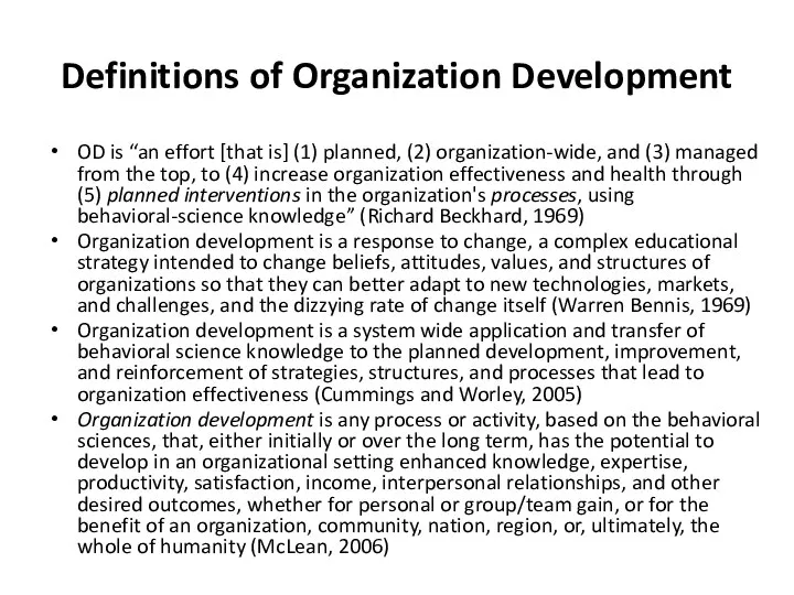 Definitions of Organization Development OD is “an effort [that is] (1)