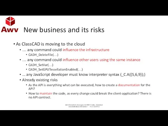 New business and its risks As ClassCAD is moving to the