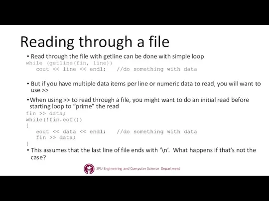 Reading through a file Read through the file with getline can