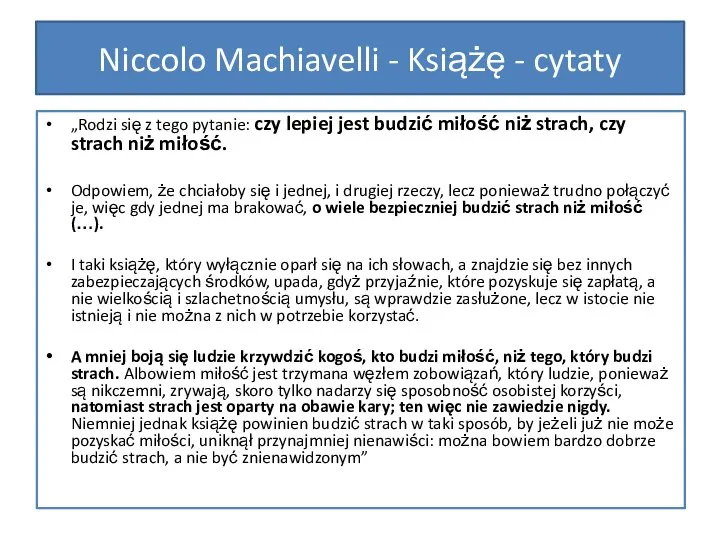 „Rodzi się z tego pytanie: czy lepiej jest budzić miłość niż