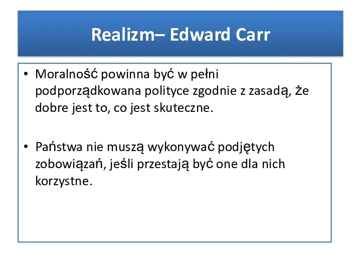 Moralność powinna być w pełni podporządkowana polityce zgodnie z zasadą, że