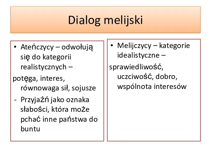 Dialog melijski Ateńczycy – odwołują się do kategorii realistycznych – potęga,