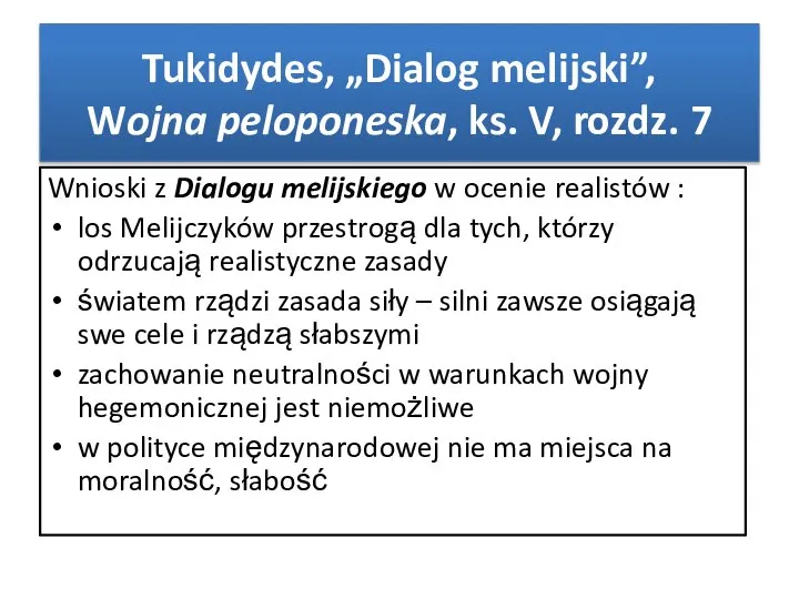 Tukidydes, „Dialog melijski”, Wojna peloponeska, ks. V, rozdz. 7 Wnioski z