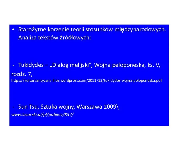 Starożytne korzenie teorii stosunków międzynarodowych. Analiza tekstów źródłowych: Tukidydes – „Dialog