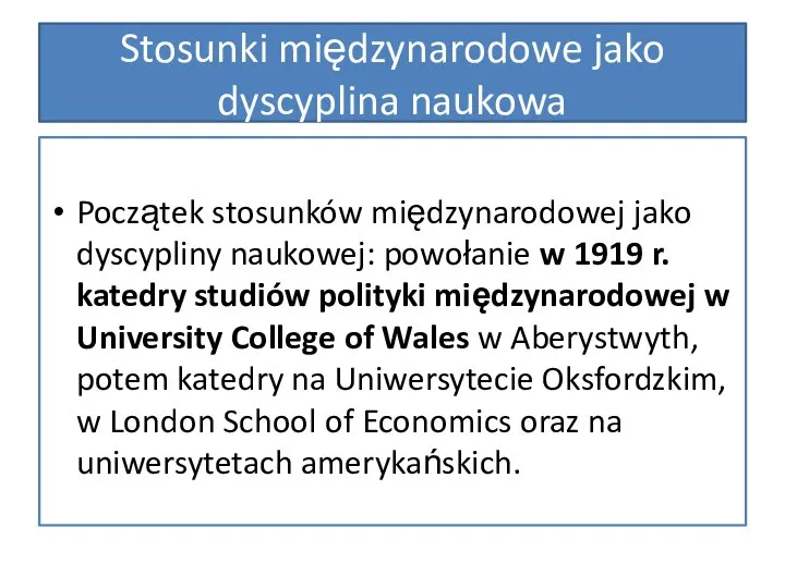 Początek stosunków międzynarodowej jako dyscypliny naukowej: powołanie w 1919 r. katedry