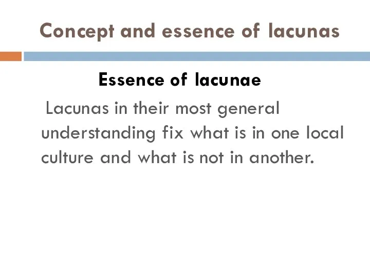 Concept and essence of lacunas Essence of lacunae Lacunas in their